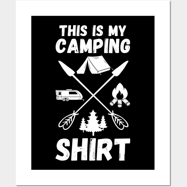 This Is My Camping Shirt Camping Trailer Camper Van Wall Art by DragonTees